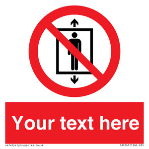 Custom prohibition Do not use this lift for people